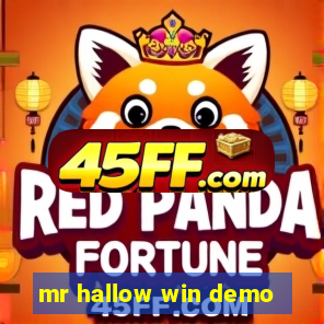 mr hallow win demo